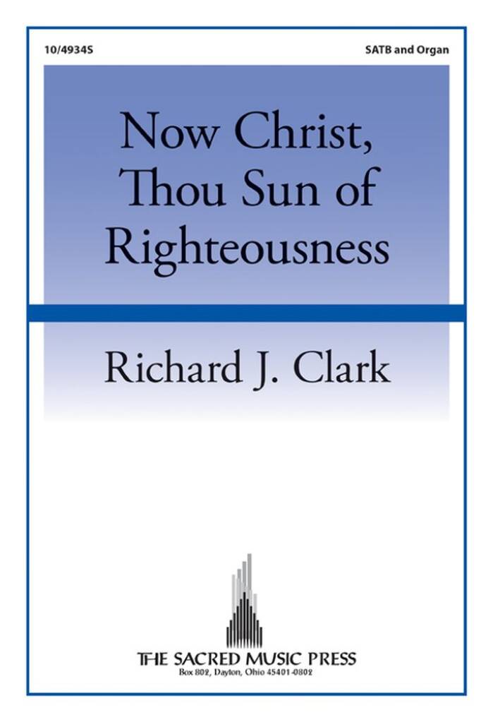 Now Christ, Thou Sun Of Righteousness